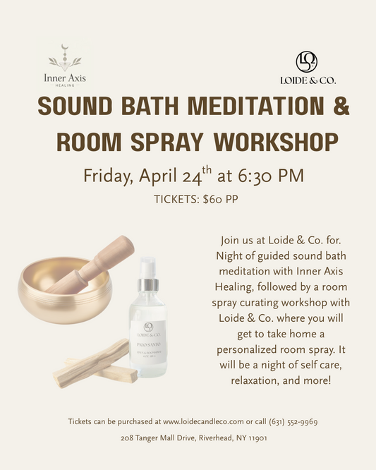 Sound Bath Meditation & Room Spray workshop